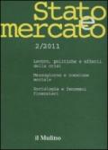 Stato e mercato. Quadrimestrale di analisi dei meccanismi e delle istituzioni sociali, politiche ed economiche (2011). 2.