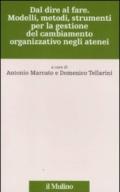 Dal dire al fare. Modelli, metodi, strumenti per la gestione del cambiamento organizzativo negli atenei