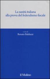 La sanità italiana alla prova del federalismo fiscale