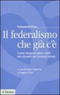 Il federalismo che già c'è. Come vengono spesi i soldi dei cittadini nei comuni italiani