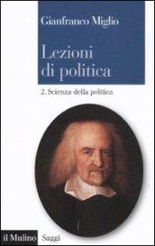 Lezioni di politica. 2.Scienza della politica