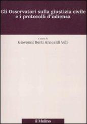 Gli Osservatori sulla giustizia civile e i protocolli d'udienza