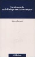 L'autonomia nel dialogo sociale europeo