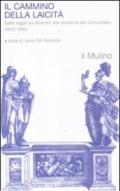 Il cammino della laicità. Dalla legge sul divorzio alla revisione del Concordato (1970-1985)