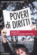 Poveri di diritti. Rapporto 2011 su povertà ed esclusione sociale in Italia