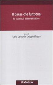 Il paese che funziona. Le eccellenze industriali italiane