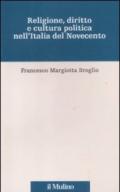 Religione, diritto e cultura politica nell'Italia del Novecento