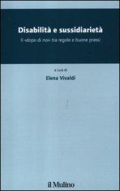 Disabilità e sussidiarietà. Il «dopo di noi» tra regole e buone prassi