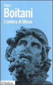 L'ombra di Ulisse. Figure di un mito