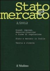 Stato e mercato. Quadrimestrale di analisi dei meccanismi e delle istituzioni sociali, politiche ed economiche (2012). 2.