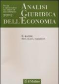 Analisi giuridica dell'economia (2012). 2.Il rating. Mito, realtà, narrazioni