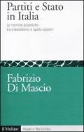 Partiti e Stato in Italia. Le nomine pubbliche tra clientelismo e spoils system