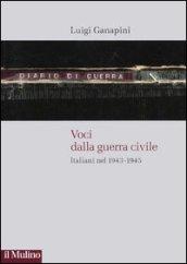 Voci dalla guerra civile. Italiani nel 1943-1945