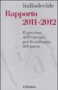 Rapporto 2011-2012. Il governo dell'energia per lo sviluppo del paese