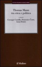 Thomas Mann tra etica e politica