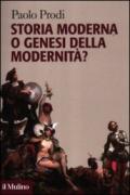Storia moderna o genesi della modernità? (Forum)