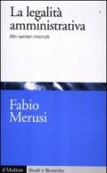 La legalità amministrativa. Altri sentieri interrotti