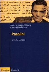 Pasolini. Profili di storia letteraria