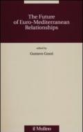 The future of the Euro-Mediterranean relationships