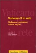 Vaticano II in rete. 3.Migliorare e cambiare: come e perché