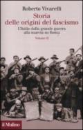 Storia delle origini del fascismo. L'Italia dalla grande guerra alla marcia su Roma. 2.