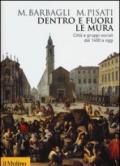 Dentro e fuori le mura. Città e gruppi sociali dal 1400 a oggi