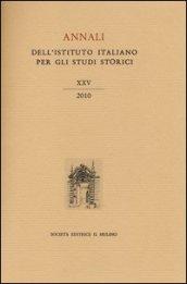 Annali dell'Istituto italiano per gli studi storici (2010). 25.