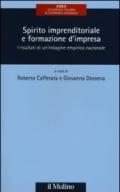 Spirito imprenditoriale e formazione d'impresa. I risultati di un'indagine empirica nazionale