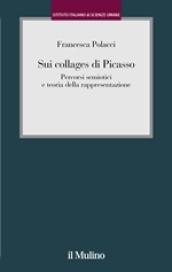 Sui collages di Picasso. Percorsi semiotici e teoria della rappresentazione