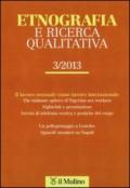 Etnografia e ricerca qualitativa (2013). 3.