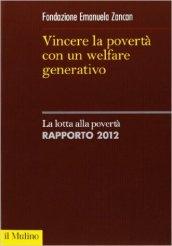 Vincere la povertà con un welfare generativo