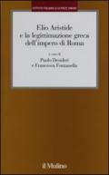 Elio Aristide e la legittimazione greca dell'impero di Roma