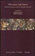 Minoranze negli imperi. Popoli fra identità nazionale e ideologia imperiale
