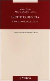 Debito e crescita. L'equazione della crisi