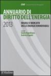 Annuario di diritto dell'energia 2013. Regole e mercato delle energie rinnovabili