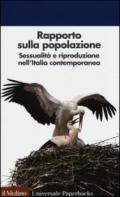 Rapporto sulla popolazione. Sessualità e riproduzione nell'Italia contemporanea