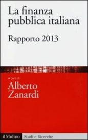 La finanza pubblica italiana. Rapporto 2013