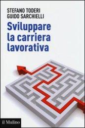 Sviluppare la carriera lavorativa