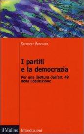 I partiti e la democrazia. Per una rilettura dell'art. 49 della Costituzione