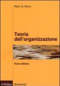 Teoria dell'organizzazione. Tre prospettive: moderna, simbolica, postmoderna