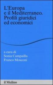 L'Europa e il Mediterraneo. Profili giuridici e economici