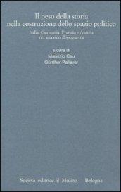 Il peso della storia nella costruzione dello spazio politico. Italia, Germania, Francia e Austria nel secondo dopoguerra