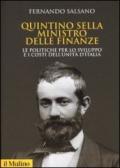 Quintino Sella ministro delle finanze. Le politiche per lo sviluppo e i costi dell'unità d'Italia