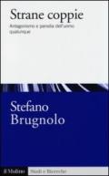 Strane coppie. Antagonismo e parodia dell'uomo qualunque