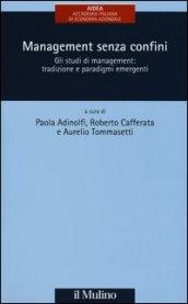 Management senza confini. Gli studi di management: tradizione e paradigmi emergenti