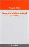 Gerarchi e fascismo a Napoli (1921-1943)