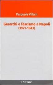 Gerarchi e fascismo a Napoli (1921-1943)