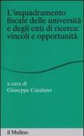 L'inquadramento fiscale delle università e degli enti di ricerca: vincoli e opportunità
