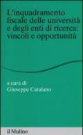 L'inquadramento fiscale delle università e degli enti di ricerca: vincoli e opportunità