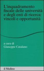 L'inquadramento fiscale delle università e degli enti di ricerca: vincoli e opportunità